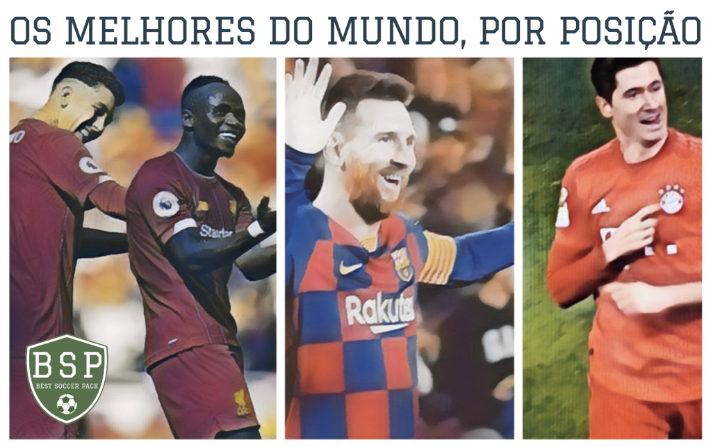 Os Melhores Jogadores Do Mundo Por Posicao 2020 Best Soccer Pack